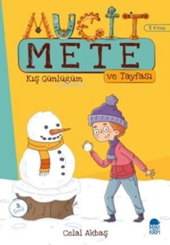 Mucit Mete Ve Tayfası  (7. Kitap);Kış Günlüğüm  Frontansicht 1