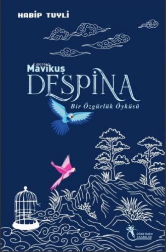 Mavi Kuş Despina ;Bir Özgürlük Öyküsü  Frontansicht 1