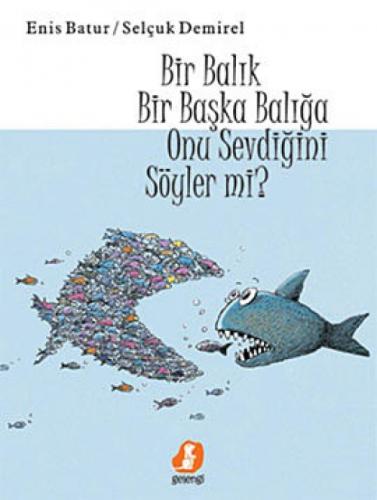 Bir Balık Bir Başka Balığa Onu Sevdiğini Söyler mi?  Frontansicht 1