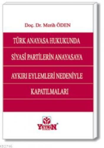 Siyasî Partilerin Anayasaya Aykırı Eylemleri Nedeniyle Kapatılmaları  Frontansicht 1