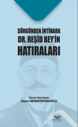 Sürgünden İntihara Dr. Reşid Bey'in Hatıraları  Frontansicht 1