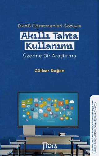DKAB Öğretmenleri Gözüyle Akıllı Tahta Kullanımı Üzerine Bir Araştırma;A Study on the Use of Smart Boards from the Perspective of Religious Culture and Moral Knowledge (DKAB) Teachers  Frontansicht 1