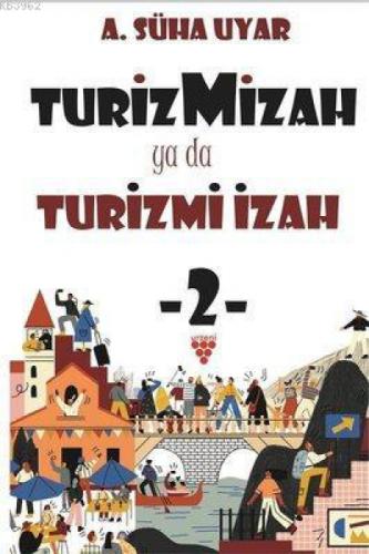 Turiz Mizah ya da Turizmi İzah 2  Frontansicht 1
