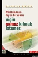 Müslümanım Diyen Bir İnsan Niçin Namaz Kılmak İstemez  Frontansicht 1