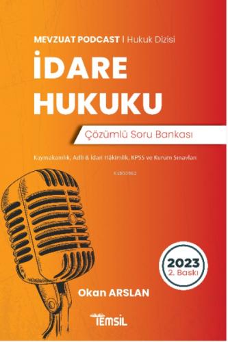 Mevzuat Podcast İdare Hukuku ;Çözümlü Soru Bankası (Kaymakamlık, Adli & İdari-Hakimlik, KPSS Ve Kurum Sınavları )  Frontansicht 1