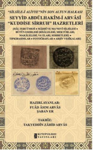 Seyyid Abdülhakim-i Arvasi Kuddise Sirruh Hazretleri  Frontansicht 1