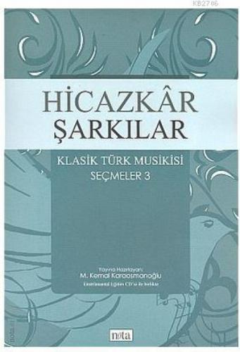Hicazkar Şarkılar Klasik Türk Musikisi Seçmeler: 3  Frontansicht 1
