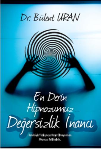 En Derin Hipnozumuz - Değersizlik İnancı  Frontansicht 1