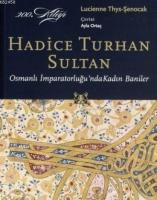 Hadice Turhan Sultan  Frontansicht 1