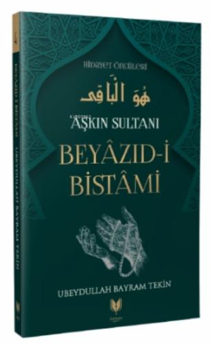 Beyazıd-i Bistami - Aşkın Sultanı Hidayet Öncüleri 4  Frontansicht 1