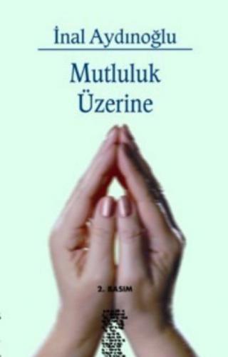 Mutluluk Üzerine Denemeler  Frontansicht 1