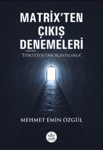 Matrix'ten Çıkış Denemeleri;Epiktetos'tan Alıntılarla  Frontansicht 1