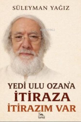 Yedi Ulu Ozan'a İtiraza İtirazım Var  Frontansicht 1