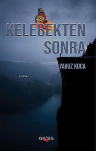 Kelebekten Sonra  Frontansicht 1