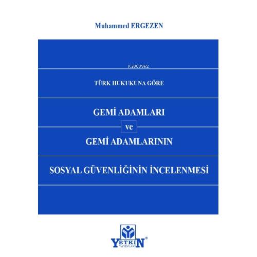 Türk Hukukuna Göre Gemi Adamları ve Gemi Adamlarının Sosyal Güvenliğinin İncelenmesi  Frontansicht 1
