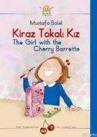 Kiraz Tokalı Kız / The Gırl With The Cherry Barette  Frontansicht 1