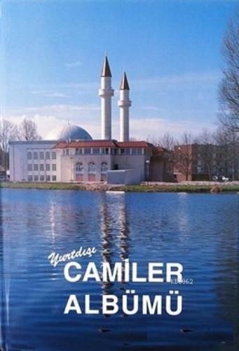 Yurtdışı Camiler Albümü  Frontansicht 1