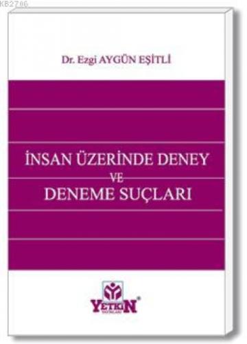 İnsan Üzerinde Deney ve Deneme Suçları  Frontansicht 1