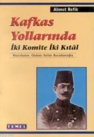 Kafkas Yollarında İki Komite İki Kıtal  Frontansicht 1