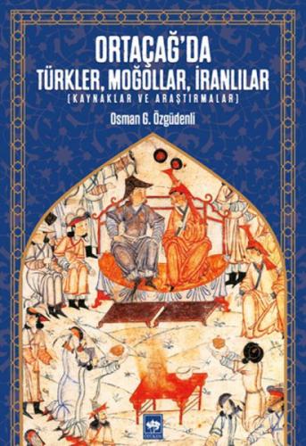 Ortaçağ'da Türkler, Moğollar, İranlılar  Frontansicht 1