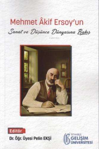 Mehmet Akif Ersoy'un Sanat ve Düşünce Dünyasına Bakış  Frontansicht 1