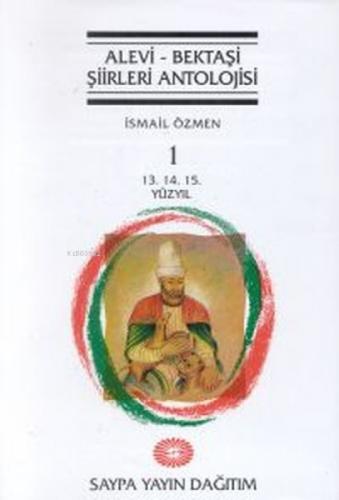 Alevi - Bektaşi Şiirleri Antolojisi Cilt 113. 14. 15. Yüzyıl  Frontansicht 1