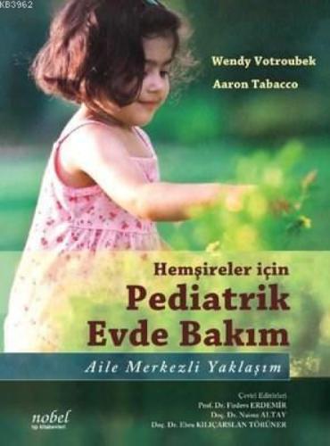 Hemşireler için Pediatrik Evde Bakım - Aile Merkezli Yaklaşım  Frontansicht 1