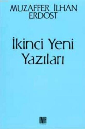İkinci Yeni Yazıları  Frontansicht 1