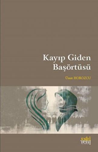 Kayıp Giden Başörtüsü  Frontansicht 1