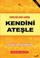 Zorluklara Karşı Kendini Ateşle  Frontansicht 1