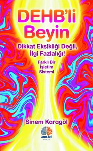DEHB'li Beyin;Dikkat Eksikliği Değil, İlgi Fazlalığı!  Frontansicht 1