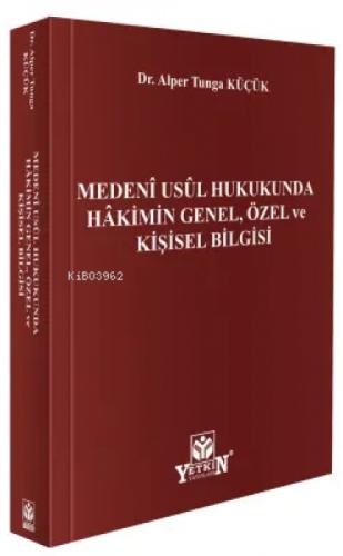 Medenî Usûl Hukukunda Hâkimin Genel, Özel ve Kişisel Bilgisi  (Ciltli)  Frontansicht 1