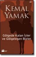 Gölgede Kalan İzler ve Gölgeleşen Bizler  Frontansicht 1