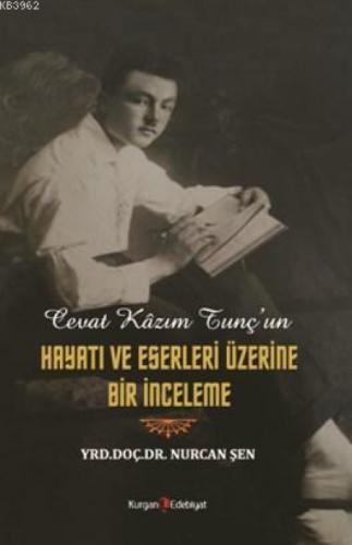 Cevat Kazım Tunç'un Hayatı ve Eserleri Üzerine Bir İnceleme  Frontansicht 1