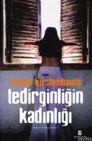 Tedirginliğin Kadınlığı  Frontansicht 1