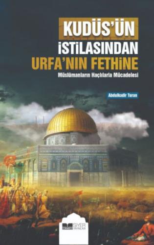 Kudüs'ün İstilasından Urfa'nın Fethine Müslümanların Haçlılarla Mücadelesi  Frontansicht 1