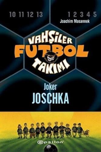 Vahşiler Futbol Takımı 9 - Joker Joschka (Ciltli)  Frontansicht 1