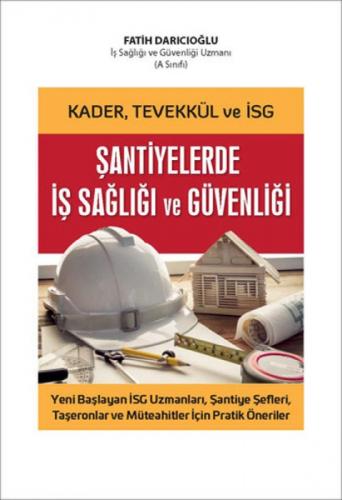 Kader, Tevekkül ve İSG Şantiyelerde İş Sağlığı ve Güvenliği  Frontansicht 1
