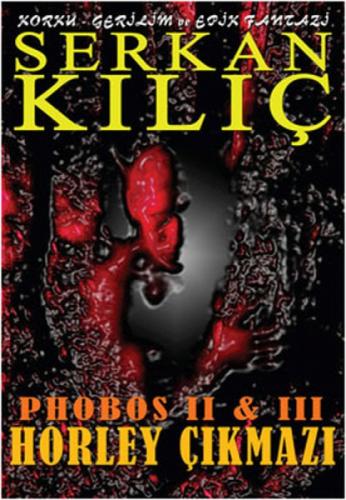 Korku Gerilim ve Etik Fantezi Phobos 2 and 3  Frontansicht 1