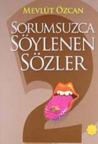 Sorumsuzca Söylenen Sözler 2  Frontansicht 1