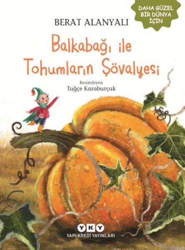 Balkabağı ile Tohumların Şövalyesi  Frontansicht 1