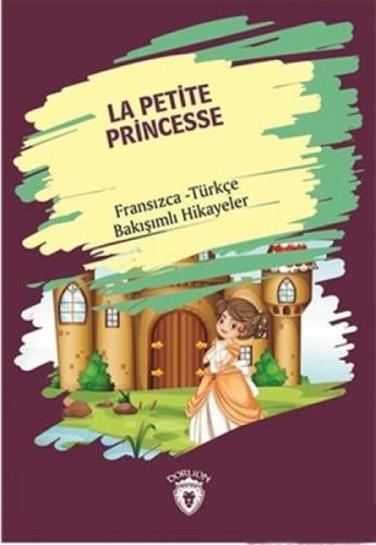 La Petite Princesse (Küçük Prenses)  Frontansicht 1