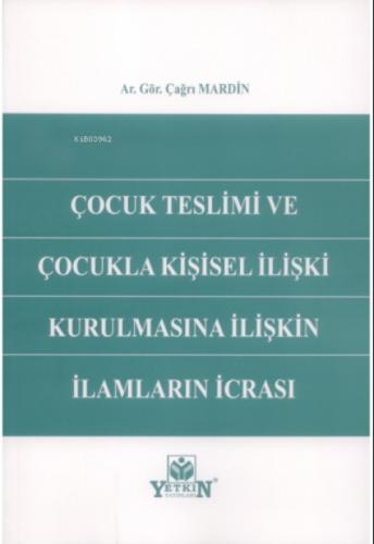 Çocuk Teslimi ve Çocukla Kişisel İlişki Kurulmasına İlişkin İlamların İcrası  Frontansicht 1