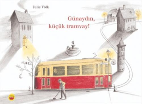 Günaydın Küçük Tramvay!  Frontansicht 1