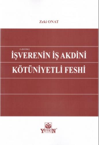 İşverenin İş Akdini Kötüniyetli Feshi  Frontansicht 1