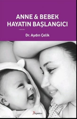 Anne ve Bebek: Hayatın Başlangıcı  Frontansicht 1