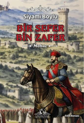 Bir Sefer Bin Zafer - Mohaç  Frontansicht 1