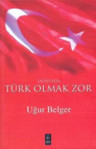 Dünyada Türk Olmak Zor  Frontansicht 1