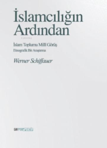 İslamcılığın Ardından - İslam Toplumu Milli Görüş;Etnografik Bir Araştırma  Frontansicht 1