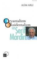 Oryantalizm Oksidentalizm| ve Şerif Mardin  Frontansicht 1